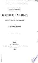 Notice et extraits du recueil des miracles de Notre-Dame de Roc-Amadour