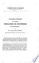 Notice historique et bibliographique sur le voyage de Guillaume de Ruysbroek ou de Rubruquis