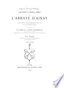Notice historique, suivie de la liste des chefs de l'abbaye d'Ainay, par A. Vachez Chartularium athanacense an. 1286 conditum. Appendice. Table chronologique et analytique. Table général