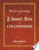 Notice Historique sur l'Hostel-Dieu de Coulommiers