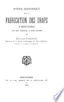 Notice historique sur la fabrication des draps à Montauban, du XIVe siècle à nos jours