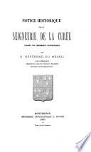 Notice historique sur la seigneurie de la Curée, [Forez]