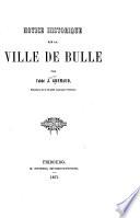 Notice historique sur la ville de Bulle