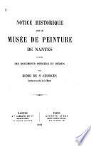 Notice historique sur le musée de peinture de Nantes d'après des documents officiels et inédits