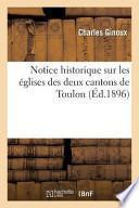Notice Historique Sur Les Eglises Des Deux Cantons de Toulon Et Description D Objets D Art