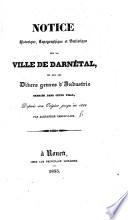 Notice historique, topographique et statistique sur la ville de Darnétal, et sur les divers genres d'industrie exercés dans cette ville, depuis son origine jusqu'en 1835