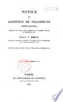 Notice sur Geoffroy de Villeneuve (René-Claude), médecin del'Hôtel-Dieu, membre de l'Académie royale de médecine, etc