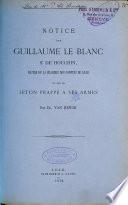 Notice sur Guillaume de Blanc, sr de Houchin, maître de la chambre des comptes de Lille, et sur un jeton frappé à ses armes
