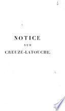Notice Sur Jacques-Antoine Creuzé-Latouche, membre du Sénat-conservateur, de l'Institut national des sciences et arts, et de la Société d'agriculture du département de la Seine