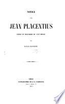 Notice sur Jean Plačentius poète et historien du XVIe siéčle
