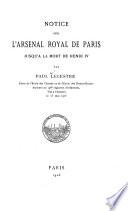 Notice sur l'Arsenal royal de Paris jusqu'à la mort de Henri IV