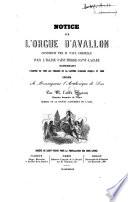 Notice sur l'orgue d'Avallon construit par M. P. Chazelle ... contenant l'exposé de tous les progrès de la facture d'orgues, etc