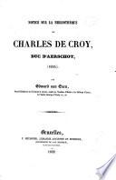 Notice sur la bibliothèque de Charles de Croy, duc d'Aerschot (1614)