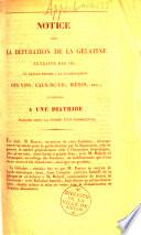 Notice sur la dépuration de la gélatine extraite des os, et rendue propre à la clarification des vins, eaux-de-vie, bières, etc. ; en réponse à une diatribe publiée sous la forme d'un prospectus