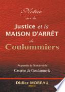 Notice sur la Justice et la maison d'arrêt de Coulommiers