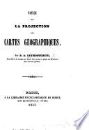Notice sur la projection des cartes géographiques