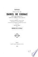 Notice sur la vie de Daniel de Cosnac évêque et Comte de Valence et de Die, archevêque d'Aix commandeur de l'Ordre du Saint-Esprit