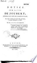Notice sur la vie de Joubert, général en chef de l'armée d'Italie, lue dans la séance du Lycée libre de Rouen le premier brumaire an VIII par Ph.-J.-C.-V. Guilbert