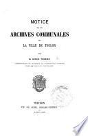 Notice sur les archives communales de la ville de Toulon