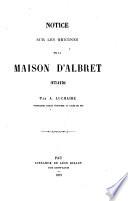Notice sur les origines de la maison d'Albret (977-1270)