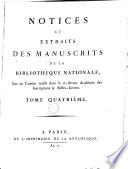 Notices et extraits des manuscrits de la Bibliothèque du Roi [...].: Notice et extraits de manuscrits de la Bibliothèque nationale