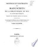Notices et extraits des manuscrits de la Bibliothèque Nationale et autres bibliothèques ...