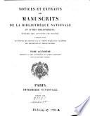 Notices et extraits des manuscrits de la Bibliothèque Nationale et autres bibliothèques