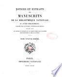 Notices et extraits des manuscrits de la Bibliothèque nationale et autres bibliothèques