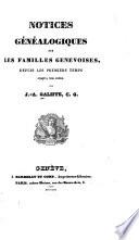 Notices généalogiques sur les familles genevoises