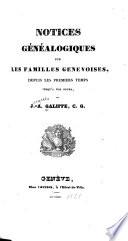 Notices généalogiques sur les familles genevoises