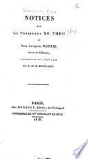 Notices sur le président de Thou et sur Jacques Harris
