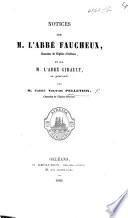 Notices sur M. l'Abbé Faucheux ... et sur M. l'Abbé Girault, etc