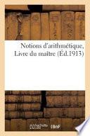 Notions D'Arithmetique, Livre Du Maitre