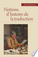 Notions d'histoire de la traduction