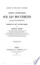 Notions géometriques sur les mouvement et leurs transformations, où élémens de cinématique ... Deuxième édition