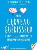 Notre cerveau guérisseur