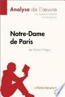 Notre-Dame de Paris de Victor Hugo (Analyse de l'oeuvre)
