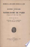 Notre-Dame De Paris Huitieme Centenaire