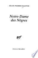 Notre dame des nègres