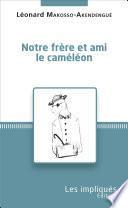 Notre frère et ami le caméléon