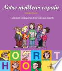 Notre meilleur copain ou Comment expliquer la dysphasie aux enfants?