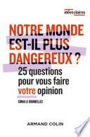 Notre monde est-il plus dangereux ?