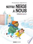 Notre neige à nous