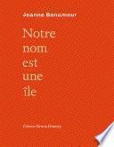 Notre nom est une île