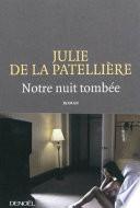 Notre nuit tombée