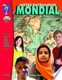 Notre Patrimoine Mondial Annee 5e A 7e