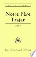 Notre père Trajan