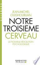 Notre troisième cerveau