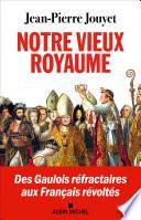 Notre vieux royaume