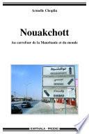 Nouakchott. Au carrefour de la Mauritanie et du monde